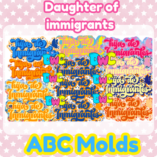 Abc molds daughter of immigrants cardstock