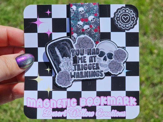 You had me at trigger warning magnetic bookmark